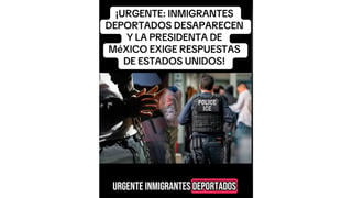 Verificación de Datos: Presidenta de México No se ha Pronunciado Acerca de Deportados Desaparecidos o Experimentos Médicos con Inmigrantes -- Al 18 de Febrero del 2025 No Hay Denuncias