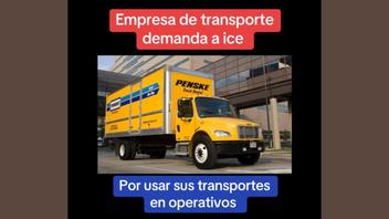 Verificación de Datos: Penske No ha Demandado a ICE por Uso de su Camión de Alquiler en Redada de Inmigración